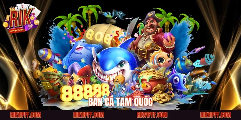 Bắn cá Tam Quốc