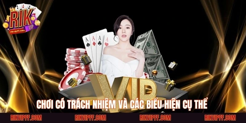 Chơi có trách nhiệm và các biểu hiện cụ thể 